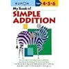 My Book of Simple Addition: Ages 4-5-6