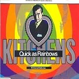 Quick As Rainbows