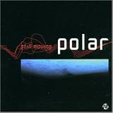 Revue Polar  / Still Moving