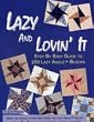 Lazy and Lovin' It Step By Step Guide To 250 Lazy Angle Blocks