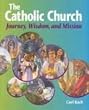 The Catholic Church: Journey, Wisdom, and Mission (Student Text) (High school textbooks)
