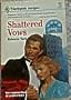 Shattered Vows (43 Light Street, Book 2) (Harlequin Intrigue Series #155)