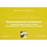 Referendarkartei Arbeitsrecht: Arbeitsgerichtliches Verfahren und Urteil, Individualarbeitsrecht, Kollektivarbeitsrechtvon "Ingo P. P�schel"
