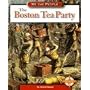 The Boston Tea Party (We the People: Revolution and the New Nation series) (We the People)