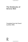 The Notebooks of Simone Weil