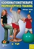 Koordinationstherapie - Propriozeptives Training