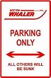 BOSTON WHALER PARKING ONLY boat street sign