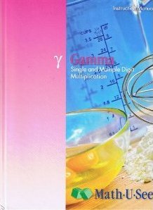 Gamma 2009 Instruction Manual; Single and Multiple Digit Multiplication (Math U See)