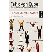 Führen durch Fordern. Die BioLogik des Erfolgs (Taschenbuch)