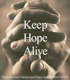 Revue Blaze  / Keep Hope Alive: Blaze Presents Underground Dance Artists United for Life