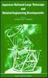 Japanese national large telescope and related engineering developments