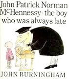 John Patrick Norman McHennessy : the boy who was always late