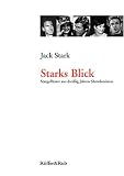Starks Blick. Stargeflüster aus dreissig Jahren Showbusiness