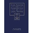Case Analysis and Fundamentals of Legal Writing ~ William P. Statsky