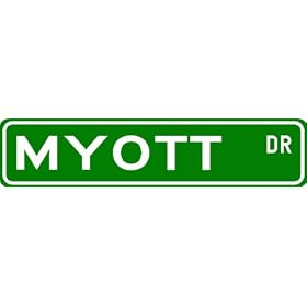 MYOTT Street Sign ~ Personalized Family Lastname Novelty Sign ~ Gameroom, Basement, Garage Sign ** Aluminum 4 x 18