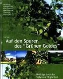 Auf den Spuren des 'Gr�nen Goldes'