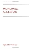 Monomial Algebras (Pure and Applied Mathematics)