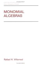 Monomial Algebras (Pure and Applied Mathematics)