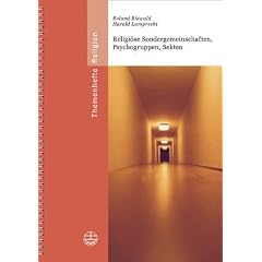 Religi�se Sondergemeinschaften, Psychogruppen, Sekten