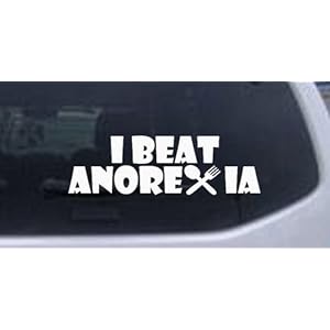 Funny Picture Yellow Sticker on Yellow I Beat Anorexia Funny Car Window Wall Laptop Decal Sticker