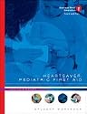 Heartsaver Pediatric First Aid