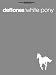 Search : Deftones: White Pony