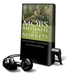 Mobs, Messiahs, and Markets