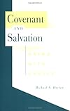 Covenant and Salvation: Union With Christ