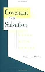 Covenant and Salvation: Union With Christ
