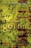 Germ: If you breathe, it will find you.