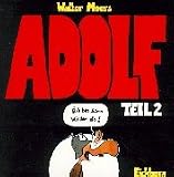 Adolf - �ch bin schon wieder da