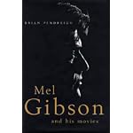 Mel Gibson and His Movies book cover