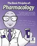 The Basic Principles of Pharmacology (Online Tutorial for Individuals)