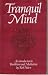 Tranquil Mind: Introduction to Buddhism and Meditation by Rob Nairn ISBN B000KTF86M