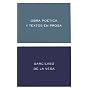 Obra Poetica y Textos En Prosa (Spanish Edition)