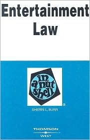Entertainment Law in a Nutshell 2nd (second) edition Text Only