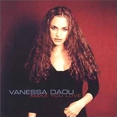 Click here to buy Make You Love by Vanessa Daou.