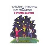 Curriculum Planning & Instructional Design For Gifted Learners