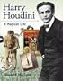 Harry Houdini: A Magical Life (Snapshots: Images of People and Places in History)