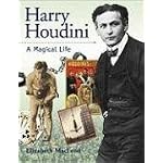 Harry Houdini: A Magical Life (Snapshots: Images of People and Places in History) book cover