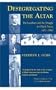 Desegregating the Altar: The Josephites and the Struggle for Black Priests, 1871-1960
