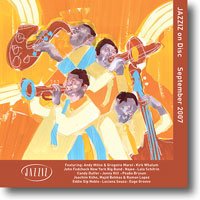 Jazziz Magazine September 2007 Music CD by Andy Milne ande Gregoire Maret, Kirk Whalum, John Fedchock New York Big Band, Najee, and Lalo Schifrin