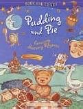 Pudding and Pie: Favourite Nursery Rhymes (Book & CD)