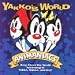 Animaniacs: Yakko's World - Sing About The World According To Yakko, Wakko And Dot