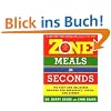 Zone Meals in Seconds: 150 Fast and Delicious Recipes for Breakfast, Lunch, and Dinner (Zone (Regan))