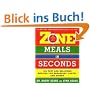 Zone Meals in Seconds: 150 Fast and Delicious Recipes for Breakfast, Lunch, and Dinner (Zone (Regan))