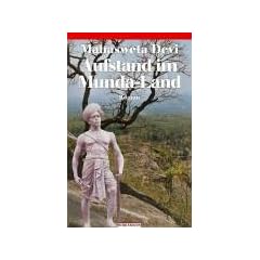 Aufstand im Munda-Land. Roman aus Indien