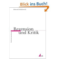 Rezension und Kritik (Praktischer Journalismus)