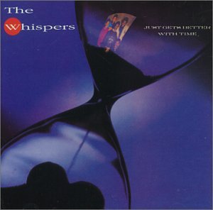 Whispers - Just gets better with time (1987) [Vinyl LP] - Zortam Music