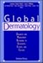 Global Dermatology: Diagnosis and Management According to Geography, Climate, and Culture